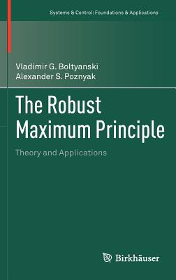 The Robust Maximum Principle: Theory and Applications