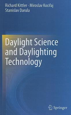 Daylight Science and Daylighting Technology