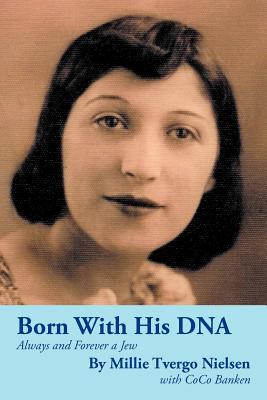 Born With His DNA: Always and Forever a Jew