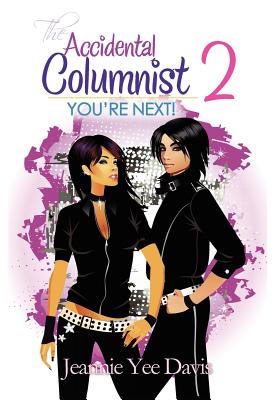 The Accidental Columnist 2: You’re Next!