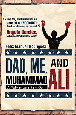 Dad, Me, and Muhammad Ali: A Father-and-Son Story