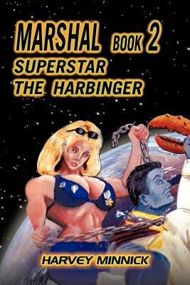 Marshal Book 2: Superstar the Harbinger