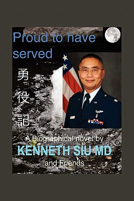 Proud to Have Served: True People, True Stories, True Heroes