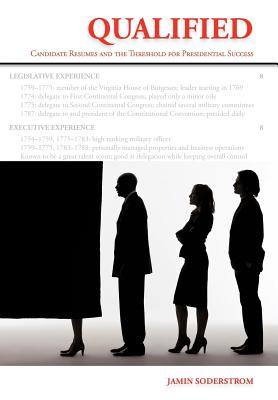 Qualified: Candidate Resumes and the Threshold for Presidential Success