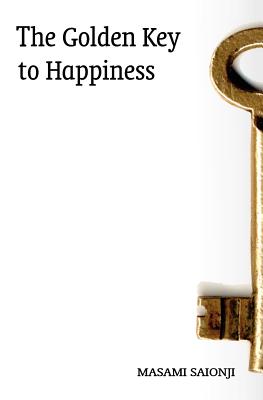 The Golden Key to Happiness: Words of Guidance and Wisdom