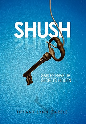 Shush: Smiles Have Ur Secrets Hidden