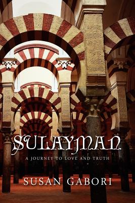 Sulayman: A Journey to Love and Truth