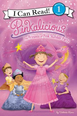 Pinkalicious: The Princess of Pink Slumber Party(I Can Read Level 1)