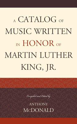 A Catalog of Music Written in Honor of Martin Luther King Jr.