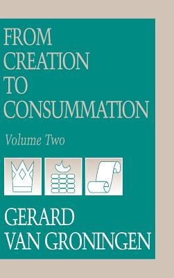 From Creation To Consumation