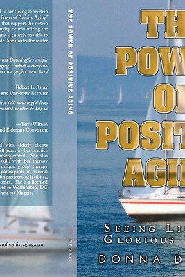 The Power of Positive Aging: Seeing Life As a Glorious Voyage