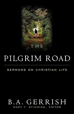 Pilgrim Road: Sermons on Christian Life