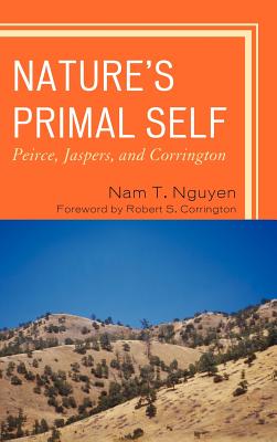 Nature’s Primal Self: Peirce, Jaspers, and Corrington