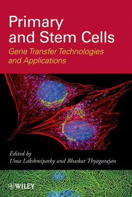 Primary and Stem Cells: Gene Transfer Technologies and Applications