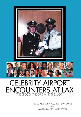 Celebrity Airport Encounters at Lax: The Good, the Bad and the Ugly