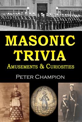 Masonic Trivia Amusements & Curiosities