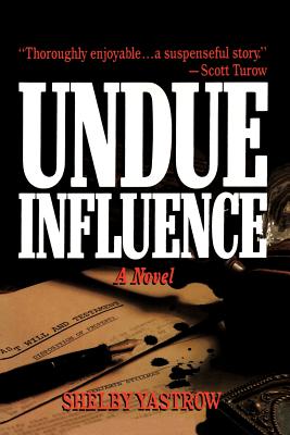 Undue Influence: A Novel