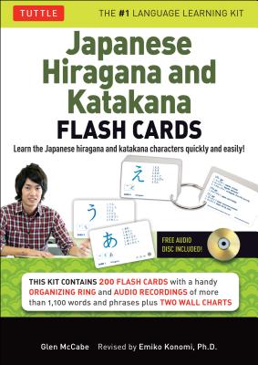 Japanese Hiragana and Katakana Flash Cards Kit: Learn the Two Japanese Alphabets Quickly & Easily with This Japanese Flash Cards Kit (Audio CD Include