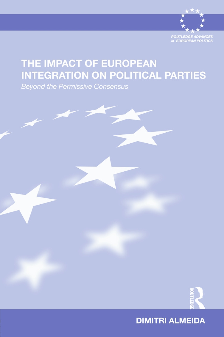 The Impact of European Integration on Political Parties: Beyond the Permissive Consensus