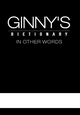 Ginny’s Dictionary in Other Words