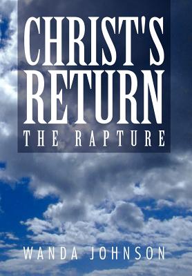 Christ’s Return: The Rapture