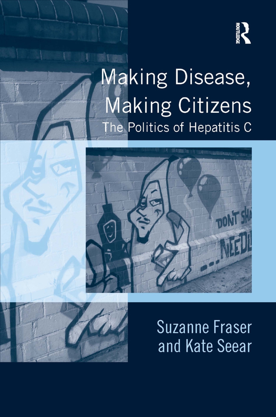 Making Disease, Making Citizens: The Politics of Hepatitis C