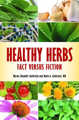 Healthy Herbs: Fact Versus Fiction