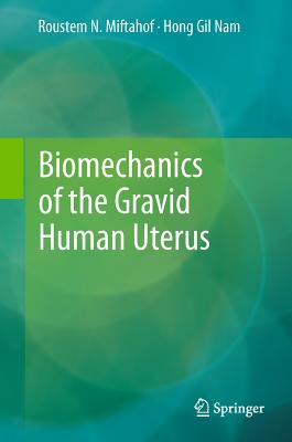 Biomechanics of the Gravid Human Uterus