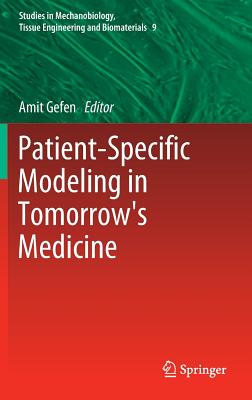 Patient-Specific Modeling in Tomorrow’s Medicine