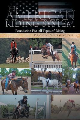 The American Riding System: Foundation for All Types of Riding