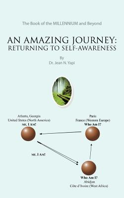 An Amazing Journey: Returning to Self-Awareness