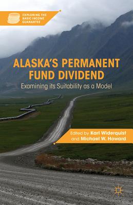 Alaska’s Permanent Fund Dividend: Examining Its Suitability As a Model