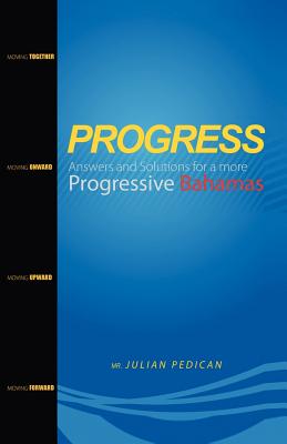 Progress Answers and Solutions for a More Progressive Bahamas