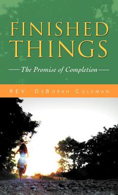 Finished Things: The Promise of Completion