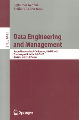 Data Engineering and Management: Second International Conference, ICDEM 2010, Tiruchirappalli, India, July 29-31, 2010: Revised