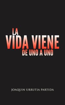 La vida viene de uno a uno