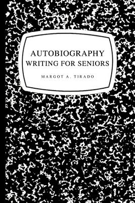 Autobiography Writing for Seniors