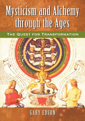 Mysticism and Alchemy Through the Ages: The Quest for Transformation