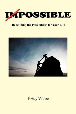 Possible: Redefining the Possibilities for Your Life