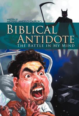 Biblical Antidote: The Battle in My Mind