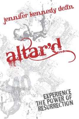 Altar’d: Experience the Power of Resurrection