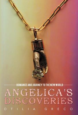 Angelica’s Discoveries: Romance and Journey to the New World