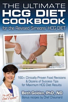 The Ultimate HCG Diet Cookbook for the Revised Simeons’ HCG Diet