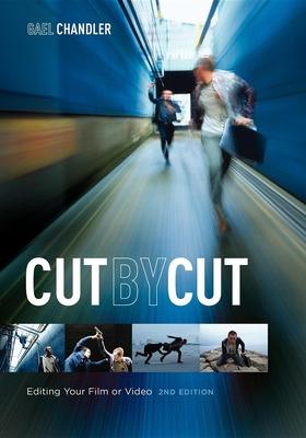 Cut by Cut: Editing Your Film or Video