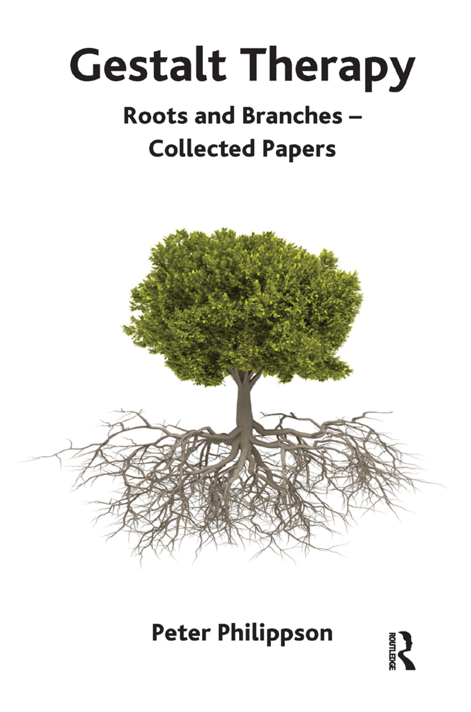 Gestalt Therapy: Roots and Branches - Collected Papers