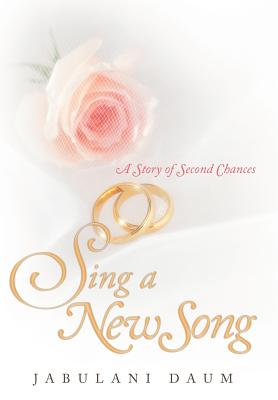 Sing a New Song: A Story of Second Chances