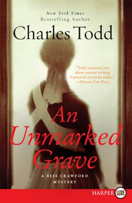 An Unmarked Grave Lp: A Bess Crawford Mystery