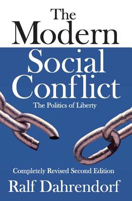 The Modern Social Conflict: The Politics of Liberty