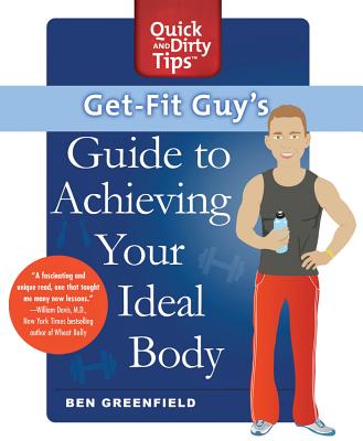 Get-Fit Guy’s Guide to Achieving Your Ideal Body: A Workout Plan for Your Unique Shape