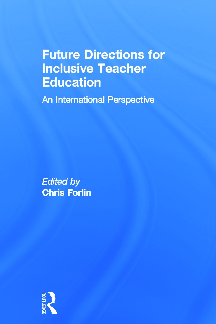 Future Directions for Inclusive Teacher Education: An International Perspective